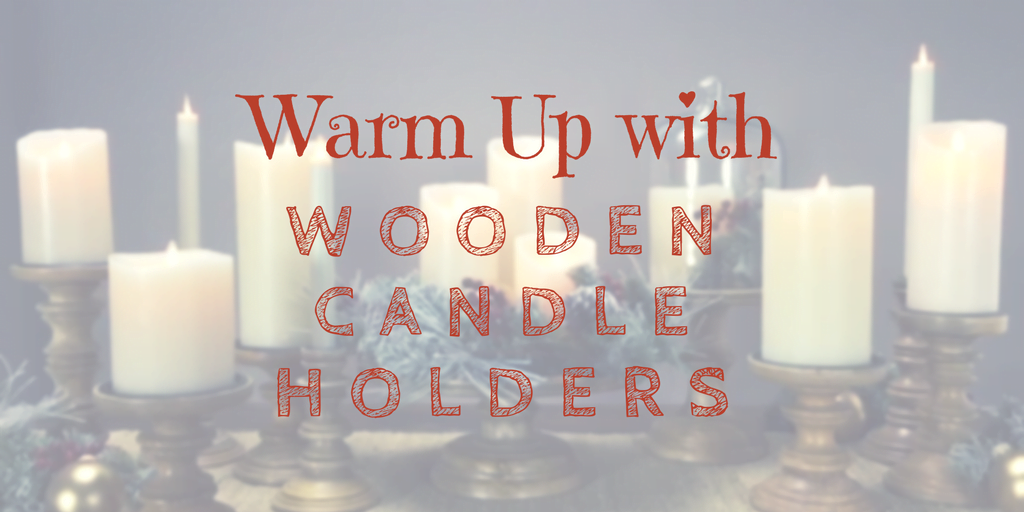 Copy of The Top 12 1 Warm Up with Wooden Candle Holders