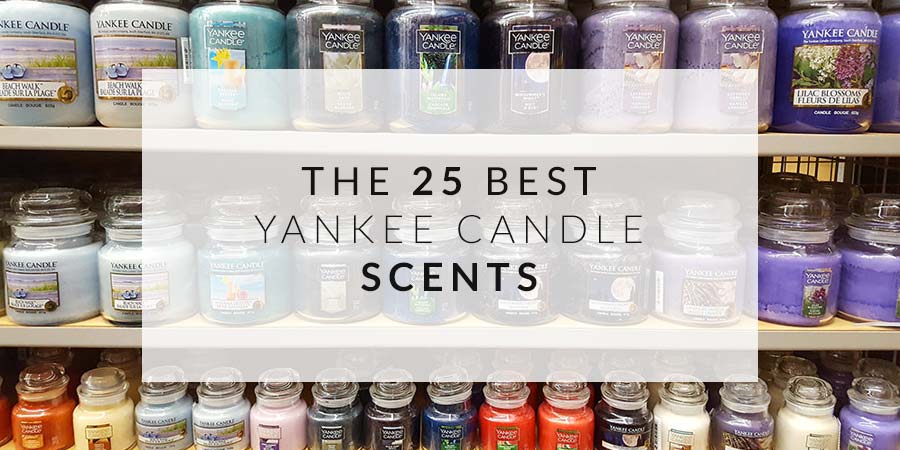 The Top 25 Best Yankee Candle Scents Ranked Candle Junkies